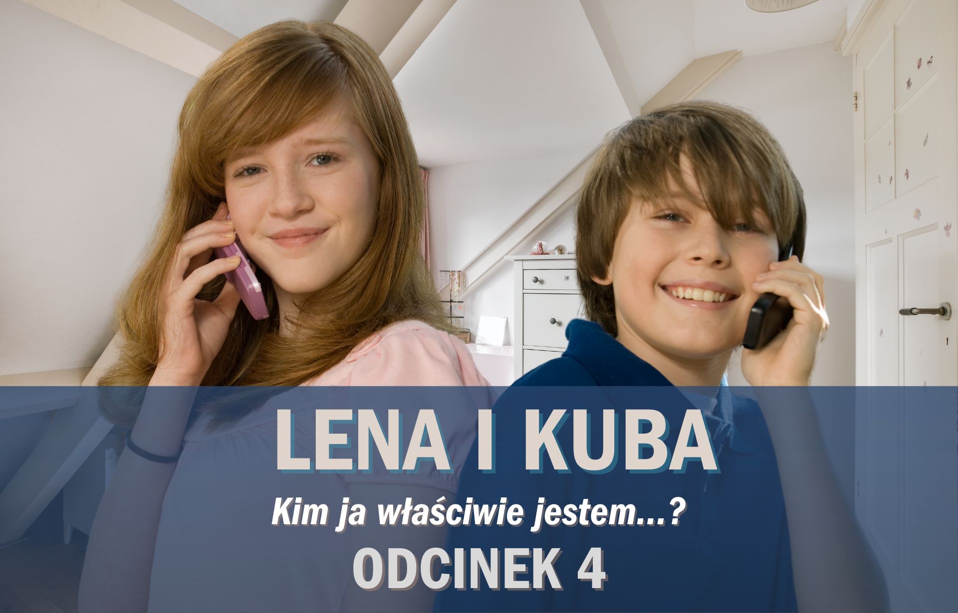 Lena i Kuba. Tożsamość JA nastolatka i poczucie własniej wartości