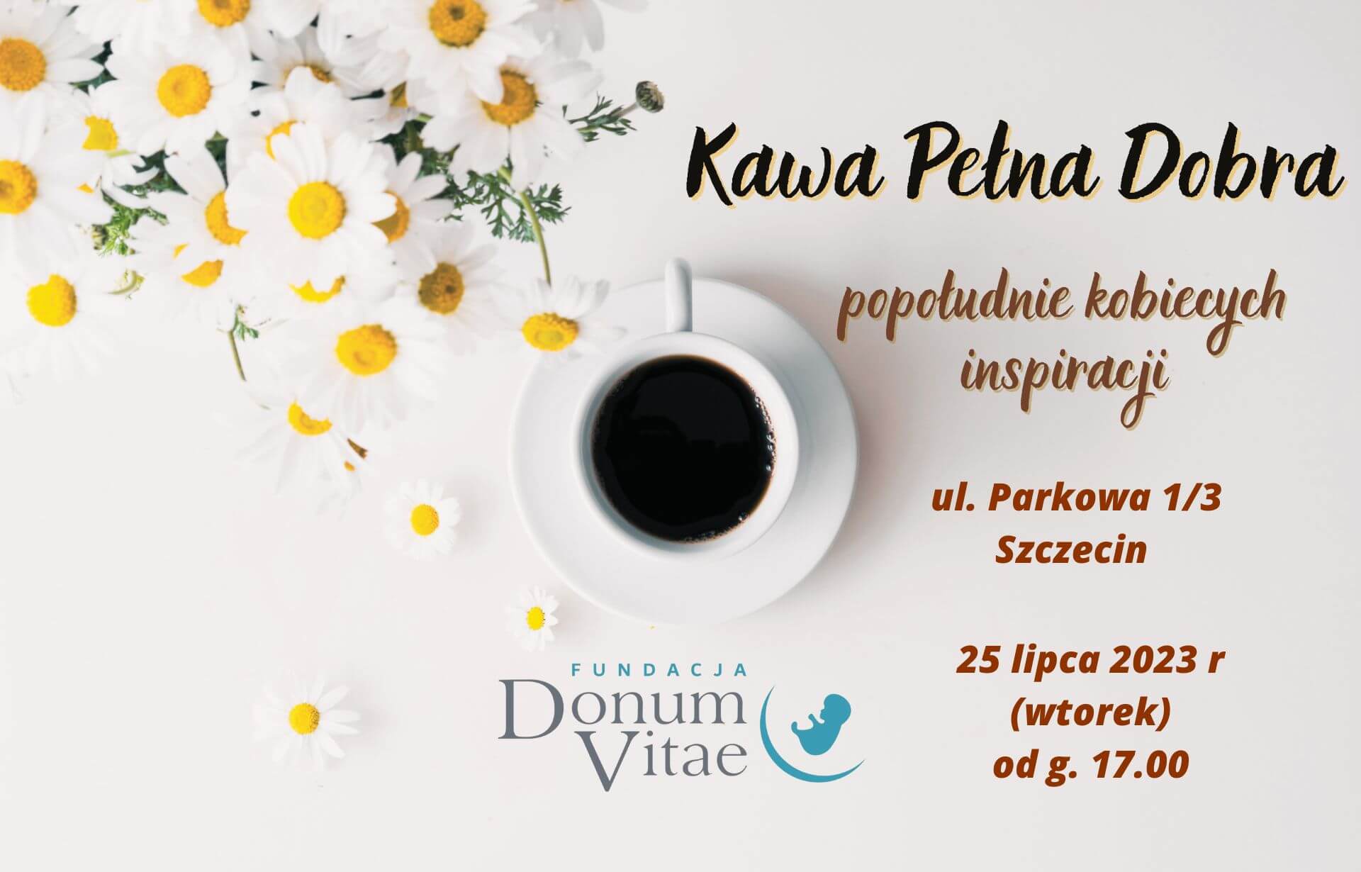 Kawa Pełna Dobra - popołudnie kobiecych inspiracji