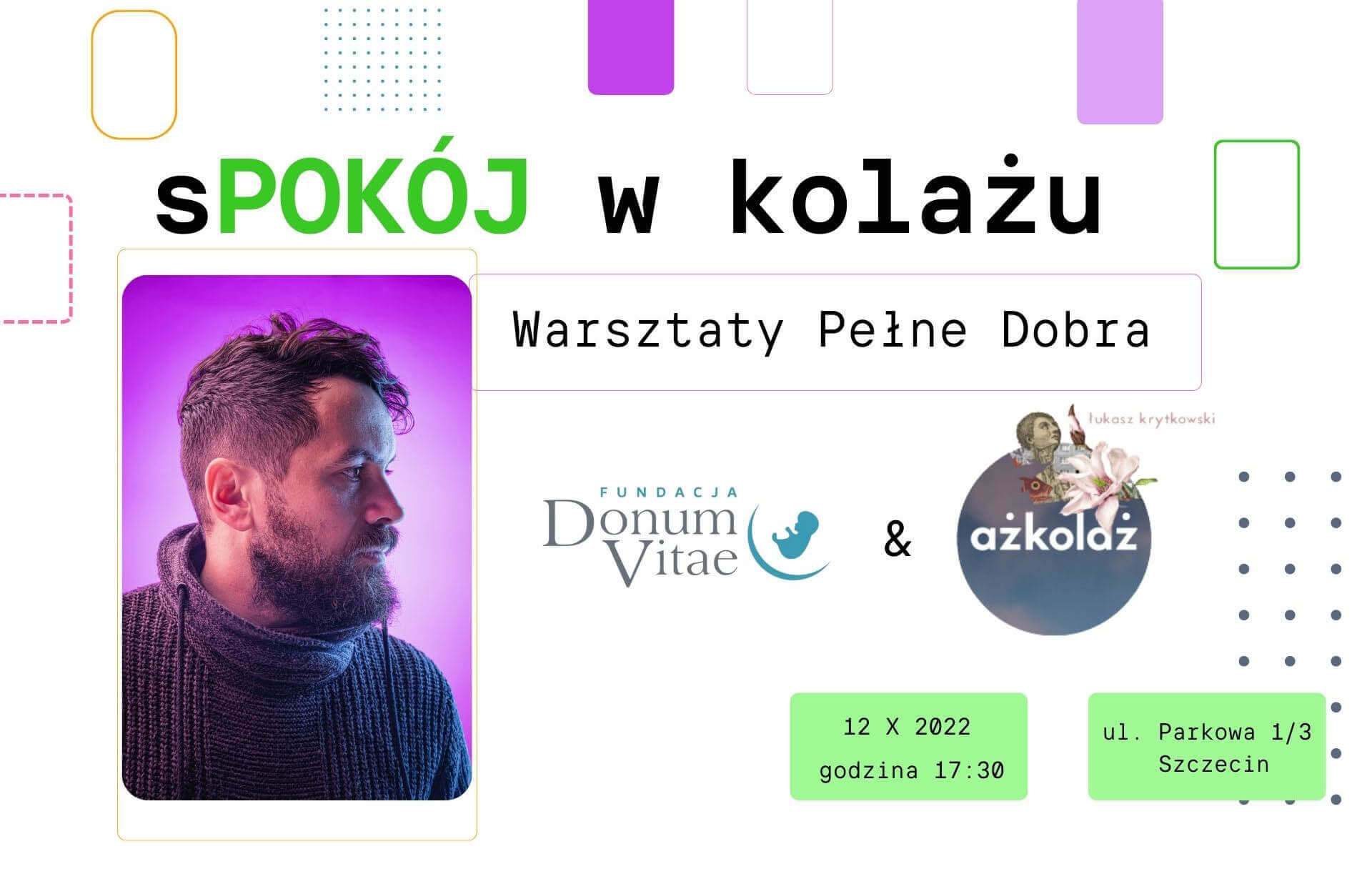 Warsztaty Pełne Dobra z Łukaszem Krytkowskim