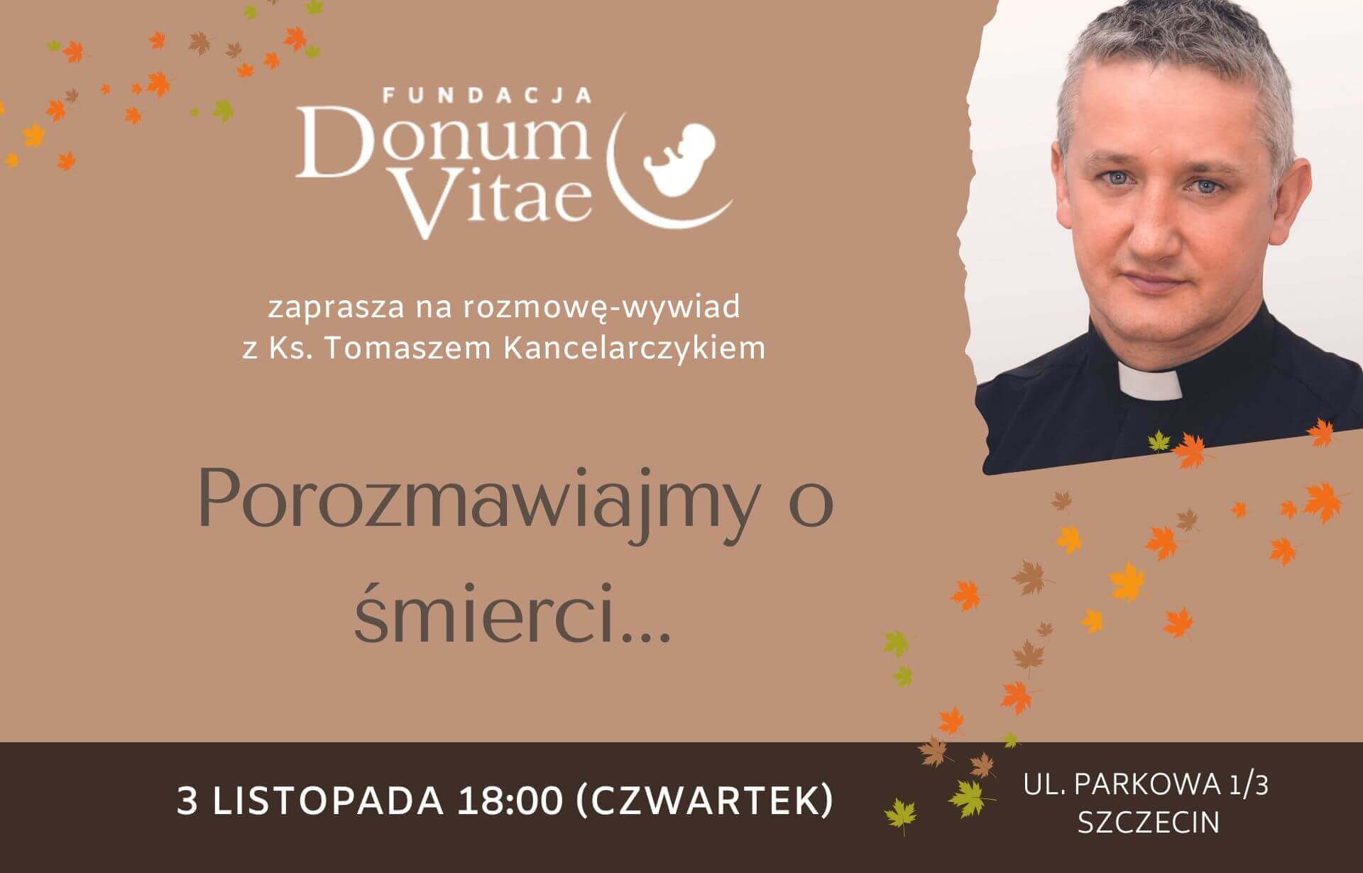 Porozmawiajmy o śmierci z ks. Tomaszem Kancelarczykiem